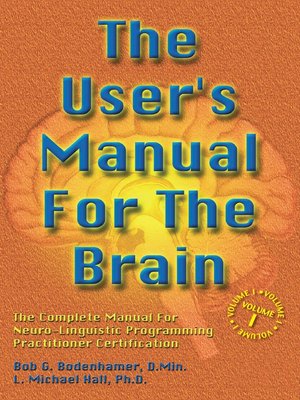 The User's Manual For the Brain Volume I - ebook